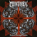 CENTINEX / Reborn Through Flames (2022 reissue) []