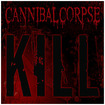/CANNIBAL CORPSE / Kill (CD+DVD) (アルゼンチン盤）