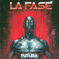 LA FASE / Futura (NEWIXpjbVEn[A6thI) []