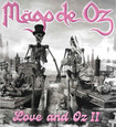 HEAVY METAL/MAGO DE OZ / Love And Oz II (digi)