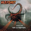 HEADSHOT / Eyes Of The Guardians@iNEWIj []