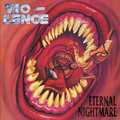 VIO-LENCE / ETERNAL NIGHTMARE (2CD/digi) []