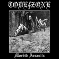 TODESZONE / Morbid Assaults []