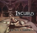 INCUBUS / To The Devil A Daughteridigi/collectors CD) []