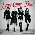 LONESOME_BLUE / Second to None (EUՁj []