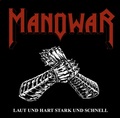  MANOWAR / Laut Und Hart Stark Und Schnell (NEW Single) []