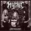 /MYTHIC / Anthology (Floga version/2021 reissue)