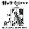 /HOT STOVE / The Corpse Turns Sour　（1993/1995 DEMO) (WACO JESUSの前身）