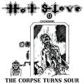 HOT STOVE / The Corpse Turns Sour@i1993/1995 DEMO) (WACO JESUS̑Ogj []