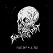 THRASH METAL/BRUTAL DECAY / Fuck Off All Die 【最終入荷】