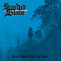 SORDID BLADE / Every Battle Has Its Glory []