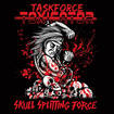 THRASH METAL/TASKFORCE TOXICATOR / Skull Splitting Force (digi)