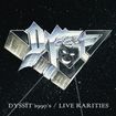 HEAVY METAL/DYSSIT / Dyssït 1990's + Live Rarities