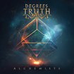 /DEGREES OF TRUTH / Alchemists (digi)