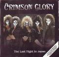 CRIMSON GLORY / The Last Night in Japan []