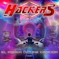 HACKERS / El Poder de una Cancion (XpjbVEn[̐VȂ鎊ɂ̌I2ndI) []