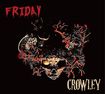 JAPANESE BAND/CROWLEY / Friday 【S.A.MUSICのみの特典：LIVE CDR】　