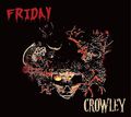 CROWLEY / Friday yS.A.MUSIĈ݂̓TFLIVE CDRz@ []