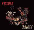 CROWLEY / Friday yS.A.MUSIĈ݂̓TFLIVE CDRz@ []
