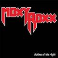 MOXY ROXX / Victims Of The Night (2009 reissue)  []