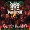 JAPANESE BAND/泥虎 / Brutal Decay / 『DEADLY BRUTALITY』（split) 
