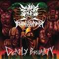 D / Brutal Decay / wDEADLY BRUTALITYxisplit)  []