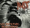 /ROT / Sociopathic Behaviour (2022 reissue)