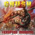 THE KRYPTON MONKEYS / Crush (DREAMSTREETG.I) []