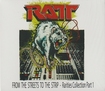 HEAVY METAL/RATT / From The Streets To The Strip - Rarities Collection Part 1 (slip/collectors CD)