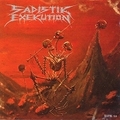 SADISTIK EXEKUTION / We are Death...Fukk You! []