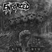 THRASH METAL/ENFORCED / Kill Ground