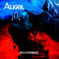  ALIGOL / En la Eternidad (y[pVIIRATA BLANCAX^Cj []