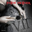 HEAVY METAL/FELINE MELINDA / Seven (Ltd. Digi-Pack) New！サシャ・ピートによるジャーマン仕込み！推薦盤！