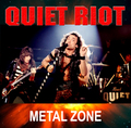 QUIET RIOT / METAL ZONE (CDR) []