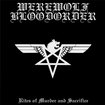 /WEREWOLF BLOODORDER / Rites of Murder and Sacrifice (Digipack)