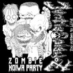 DEATH METAL/ZOMBIE RITUAL / Zombie Koiwa Party - Too Rotten to LIVE (死霊のゾンビパーティー)