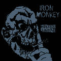 IRON MONKEY / Spleen & Goad (NEW !!) []