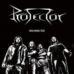 /PROTECTOR / Resurrected (Metal Star Records盤）