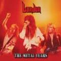 LONDON / The Metal Years []