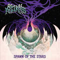 ASTRAL FORTRESS / Spawn of the Stars []