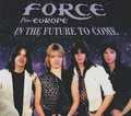 FORCE (Pre-EUROPE) / In the Future to Come (boot) []