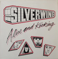 SILVERWING / Alive And Kicking (collectors CD) []