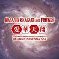 Masashi Okagaki & Friends / ؓV -Scarlet Fantasia@XXII- (_u/؍L/I]hqj []
