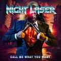 NIGHT LASER / Call Mee What You Want (digi) []