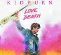 KIDBURN / Love In Times Of Death  (digi/CDR) []