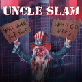 UNCLE SLAM / Will Work For Food + When God Dies (2CD) (2024 reissue) []