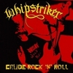 THRASH METAL/WHIPSTRIKER / Crude Rock n Roll