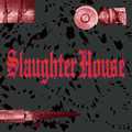 SLAUGHTER HOUSE / Slaughter House i1990/2024 reissue) ĔII []