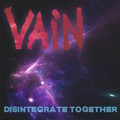 VAIN / Disintegrate Together iVA僌[xIj []