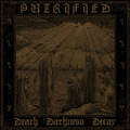 PUTRIFIED / Death Darkness Decay (digi) NEW ! []